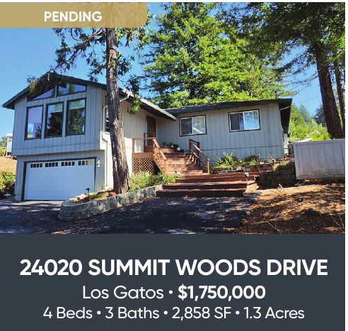Pending: 24020 Summit Woods Drive, Los Gatos, $1,750,000. 4 beds, 3 baths, 2,858 SF, 1.3 acres