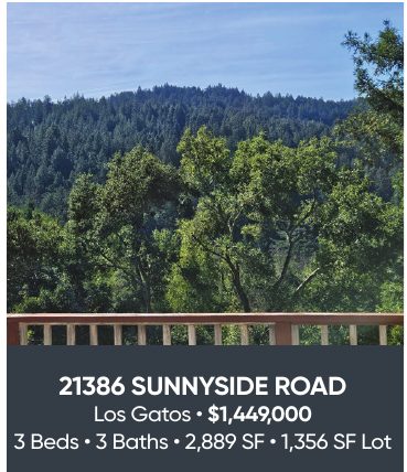 21386 Sunnyside Road, Los Gatos, $1,449,000. 3 beds, 3 baths, 2,889 SF, 1,356 SF lot